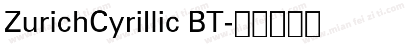 ZurichCyrillic BT字体转换